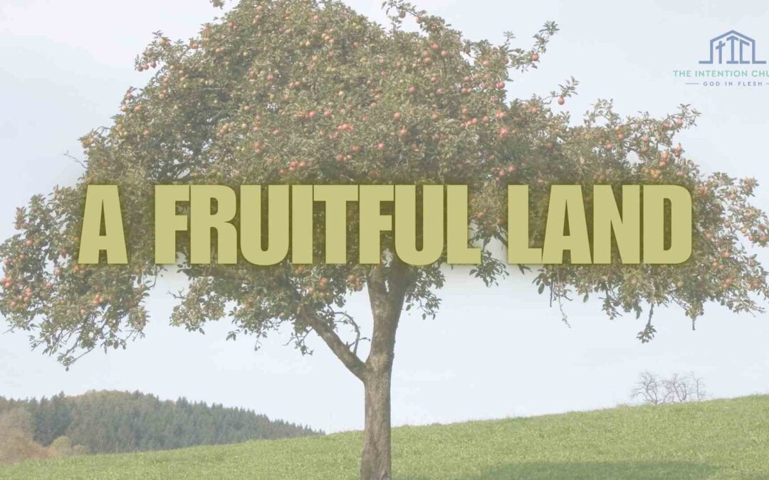 A Fruitful Land