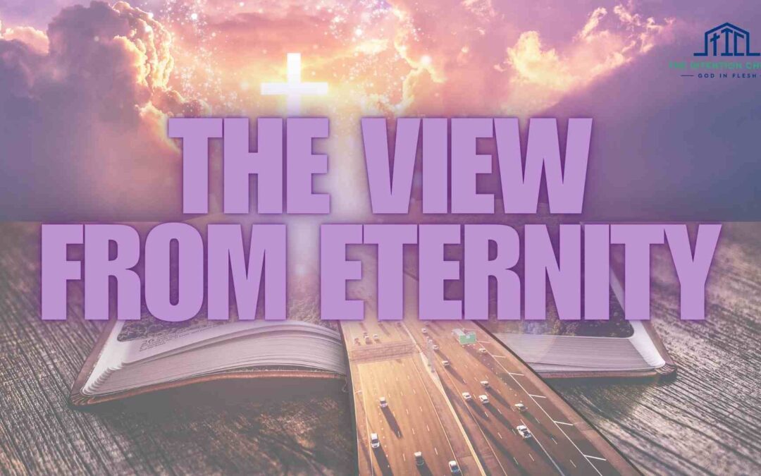 The View from Eternity