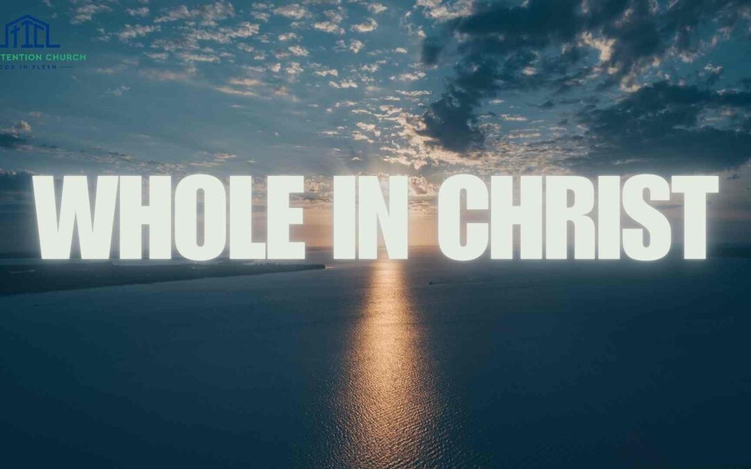 Whole in Christ