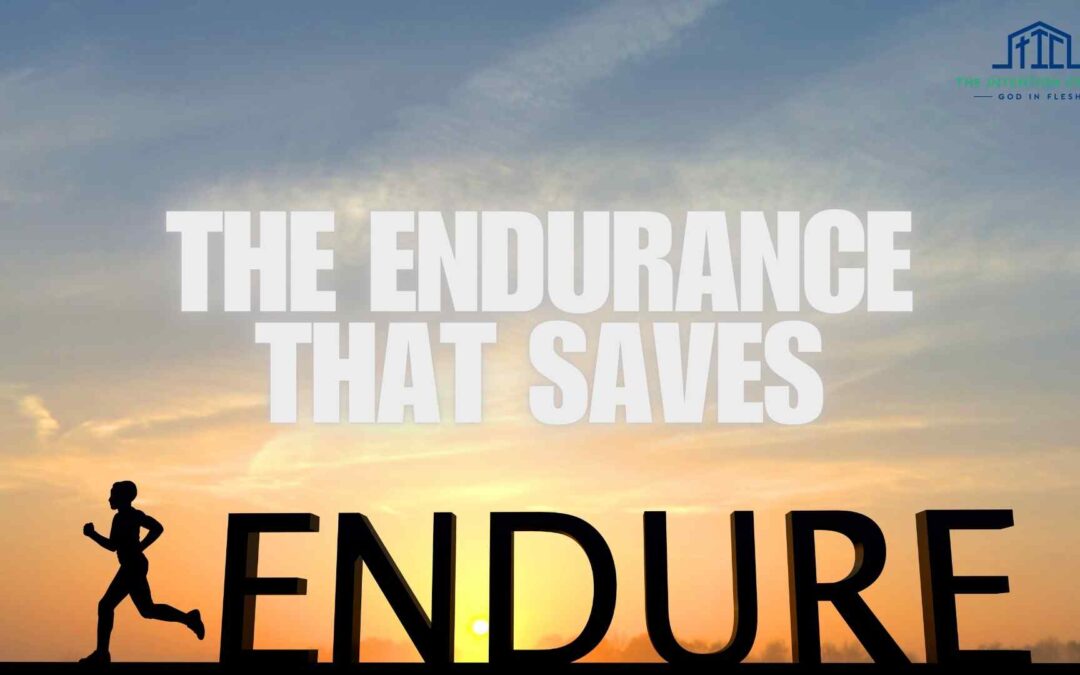 The Endurance that Saves