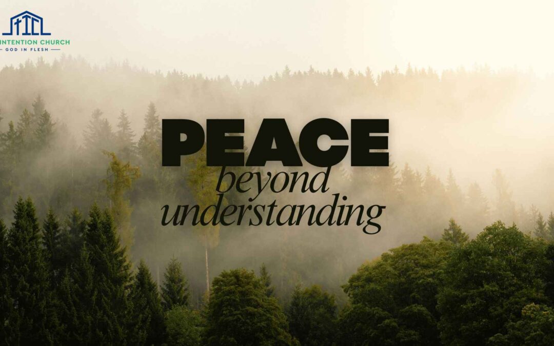 Peace beyond Understanding