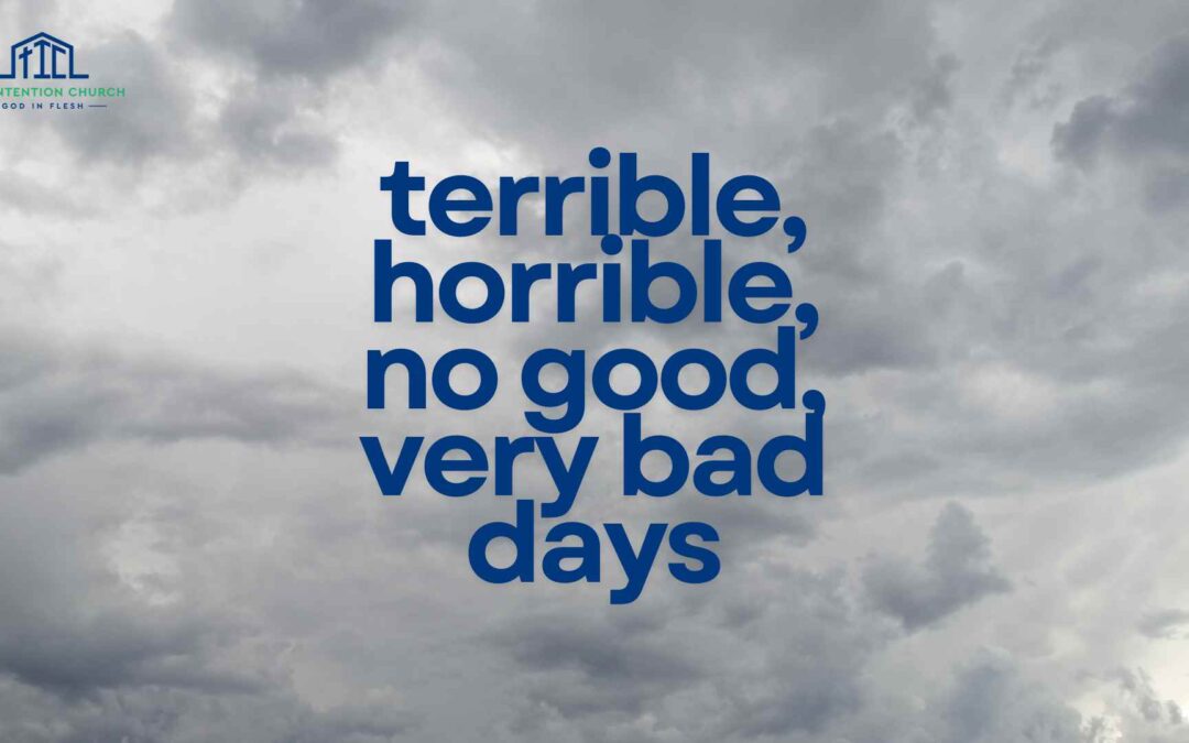 Terrible, Horrible, No Good, Very Bad Days
