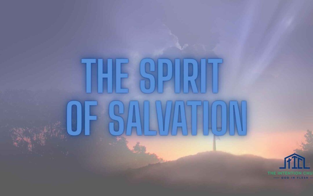 The Spirit of Salvation
