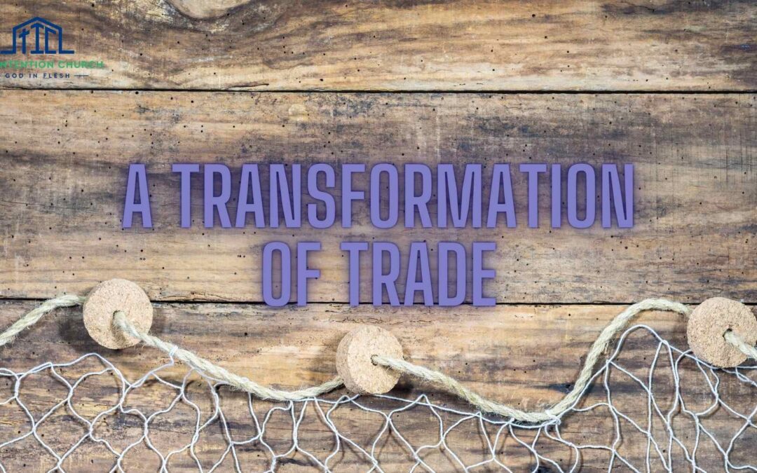 A Transformation of Trade