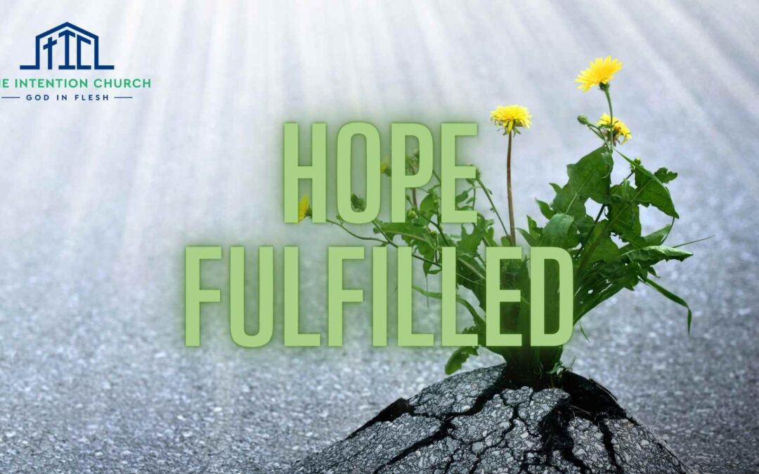 Hope Fulfilled